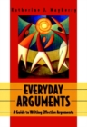 Image for Everyday Arguments : A Guide to Writing and Reading Effective Argument