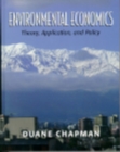 Image for Environmental Economics : Theory, Application, and Policy