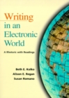 Image for Writing in an Electronic World : Communities, Culture, and Computers