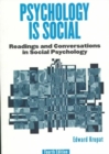 Image for Psychology Is Social : Readings and Conversations in Social Psychology,