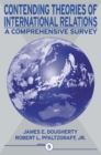 Image for Contending Theories of International Relations : A Comprehensive Survey