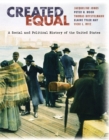 Image for Created Equal : A Social and Political History of the United States : Single Volume Edition