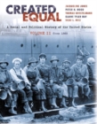 Image for Created Equal : A Social and Political History of the United States : v. 2 : from 1865 (Chapters 15-30)
