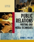 Image for Public Relations Writing and Media Techniques