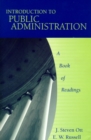 Image for Introduction to Public Administration : A Book of Readings
