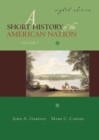 Image for A Short History of the American Nation, a, Volume I:to 1877