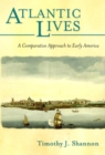 Image for Atlantic Lives : A Comparative Approach to Early America