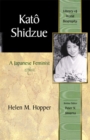 Image for Kato Shidzue : A Japanese Feminist (Library of World Biography Series)