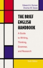 Image for The Brief English Handbook : A Guide to Writing, Thinking, Grammar, and Research