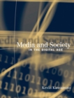 Image for Media and Society in the Digital Age