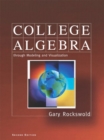 Image for College Algebra through Modeling and Visualization