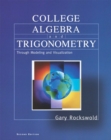 Image for College Algebra and Trigonometry through Modeling and Visualization