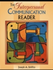 Image for The Interpersonal Communication Reader