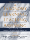 Image for Taxonomy for Learning, Teaching, and Assessing, A : A Revision of Bloom&#39;s Taxonomy of Educational Objectives, Complete Edition