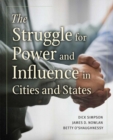 Image for The Struggle for Power and Influence in Cities and States