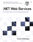 Image for Web services  : architecture and implementation with .NET