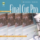Image for Beginnner&#39;s Final Cut Pro  : learn to edit digital video