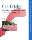 Image for C++ gotchas  : avoiding common problems in coding and design