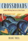 Image for Crossroads  : creative writing exercises in four genres