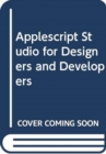Image for Applescript Studio for Designers and Developers