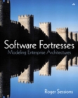 Image for Software fortresses  : modeling enterprise architectures