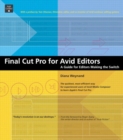 Image for Final Cut Pro for Avid editors  : a guide for editors making the switch
