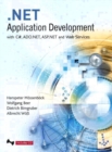 Image for .Net application development  : with #C, Asp.Net, Ado.Net and web services