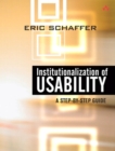 Image for Institutionalization of usability  : a step-by-step guide