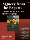 Image for XQuery from the experts  : a guide to the W3C XML query language