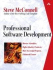 Image for Professional software development  : shorter schedules, higher quality products, more successful projects, enhanced careers