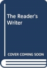 Image for The Reader&#39;s Writer