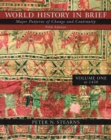 Image for World History in Brief : Major Patterns of Change and Continuity : v. 1 : to 1450, Chapters 1-15