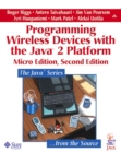 Image for Programming wireless devices with the Java 2 Platform, micro edition  : J2ME, connected limited device configuration (CLDC) 1.1, mobile information device profile (MIDP) 2.0