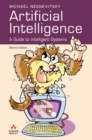 Image for Artificial intelligence  : a guide to intelligent systems