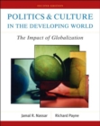 Image for Politics and Culture in the Developing World : The Impact of Globalization