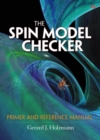 Image for The SPIN model checker  : primer and reference manual
