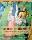 Image for Sources of the West : Readings in Western Civilization : v. 1 : From the Beginning to 1715