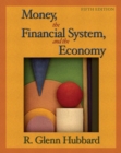 Image for Money, the Financial System, and the Economy plus MyEconLab Student Access Kit : United States Edition