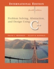 Image for Problem solving, abstraction, and design using C++
