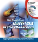 Image for The Macintosh iLife 04 in the Classroom