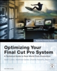 Image for Optimizing your Final Cut Pro system  : a technical guide to real-world post-production