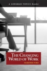 Image for Changing World of Work, The (A Longman Topics Reader)