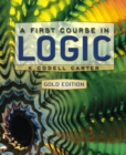 Image for A First Course in Logic, Gold Edition