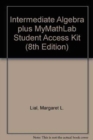 Image for Intermediate Algebra Plus MyMathLab Student Access Kit