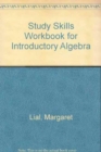 Image for Study Skills Workbook for Introductory Algebra