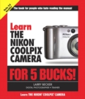 Image for Learn the Nikon Coolpix Camera for 5 Bucks