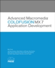 Image for Advanced Macromedia ColdFusion MX 7 application development