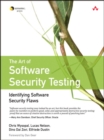 Image for The art of software security testing  : identifying software security flaws