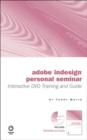 Image for Adobe InDesign personal seminar  : interactive DVD training and guide : Interactive DVD Training and Guide