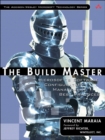 Image for The build master  : Microsoft&#39;s software configuration management best practices